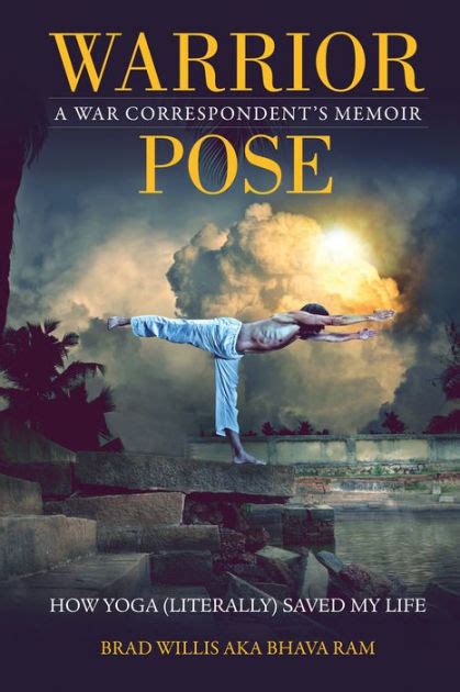Warrior Pose How Yoga Literally Saved My Life Kindle Editon