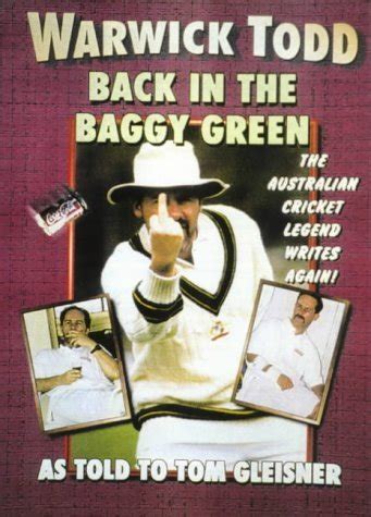 Warwick Todd: Back In The Baggy Green: The Australian Cricket Legend Writes Again! Ebook Kindle Editon