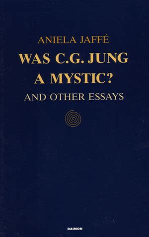 Was CG Jung a Mystic And Other Essays Kindle Editon