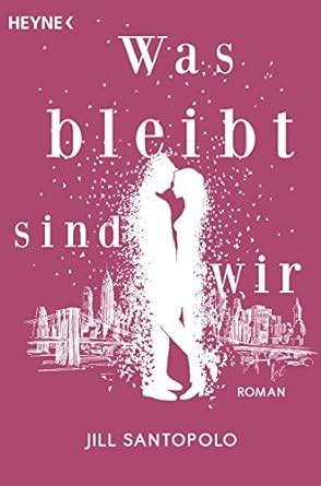 Was bleibt sind wir Roman German Edition PDF