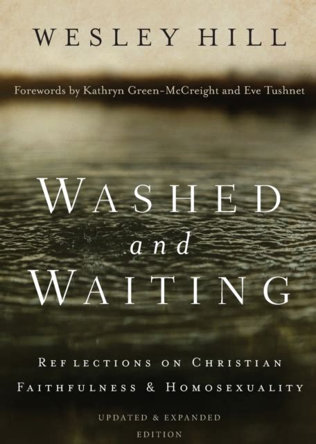 Washed Waiting Reflections Faithfulness Homosexuality Kindle Editon