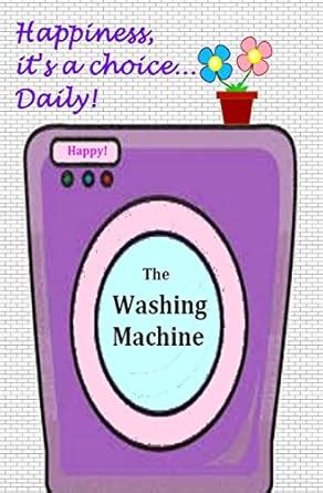 Washing Machine Happiness it s a choice DAILY PDF