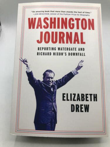 Washington Journal Reporting Watergate and Richard Nixon s Downfall Epub