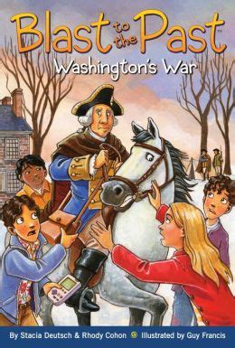 Washington s War Blast to the Past Book 7 Reader