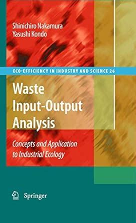 Waste Input-Output Analysis Concepts and Application to Industrial Ecology 1 Ed. 09 PDF