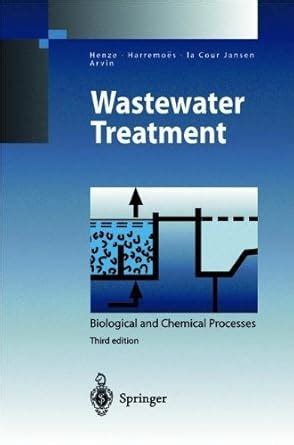 Wastewater Treatment Biological and Chemical Processes 3rd Edition Epub