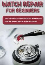 Watch Camp Fred: The Ultimate Guide to Watchmaking for Beginners