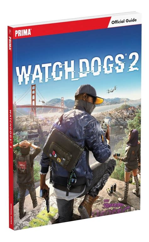 Watch Dogs 2 Prima Official Guide