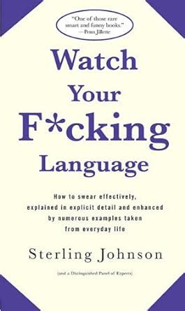 Watch Your F*cking Languag How to swear effectively Kindle Editon