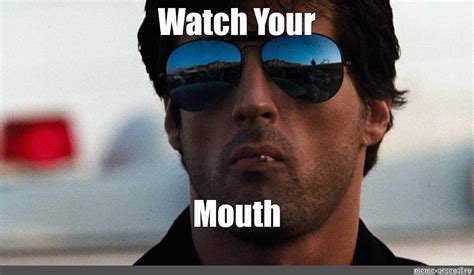 Watch Your Mouth Meme: The Dos and Don'ts of Online Etiquette