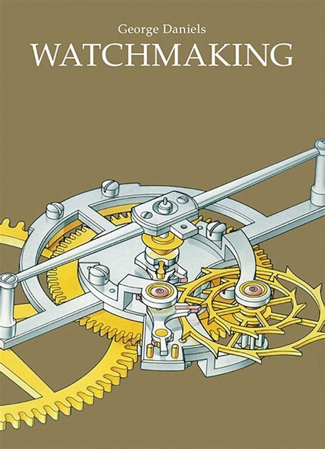 Watchmaking george daniels Ebook Kindle Editon