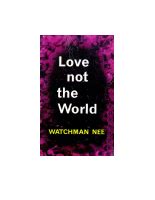 Watchman Nee Love Not The World pdf Reader