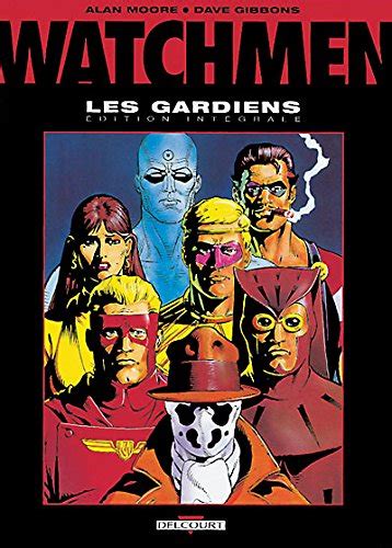 Watchmen les Gardiens L Intégrale Doc