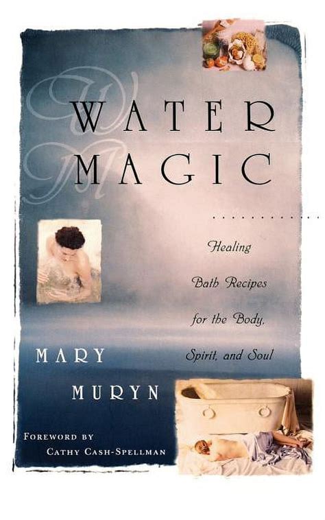 Water Magic Healing Bath Recipes for the Body Spirit and Soul Doc