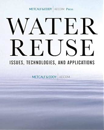 Water Reuse Issues, Technologies, and Applications Epub