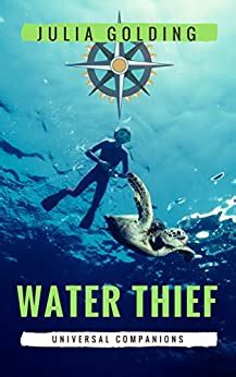Water Thief Universal Companions Book 1