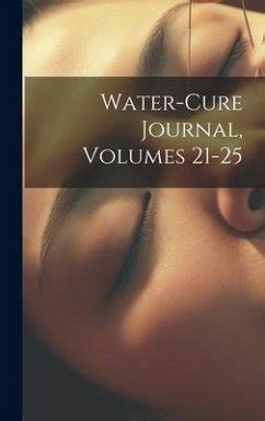 Water-Cure Journal Volumes 21-25 Primary Source Edition Afrikaans Edition PDF