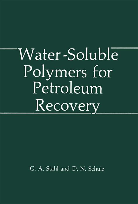 Water-Soluble Polymers for Petroleum Recovery 1st Edition Epub