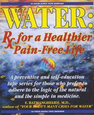 Water..Rx.for.a.Healthier.Pain-Free.Life Ebook Kindle Editon