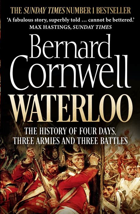 Waterloo The History of Four Days Three Armies and Three Battles Doc