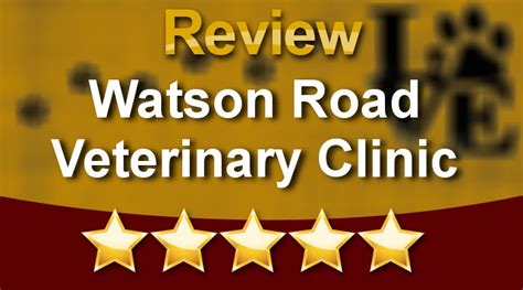 Watson Road Veterinary Clinic: 5-Star Care for Your Furry Friends