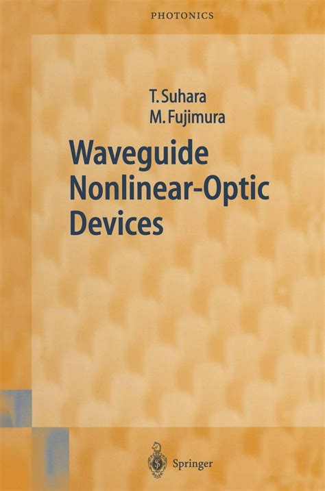 Waveguide Nonlinear-Optic Devices 1st Edition Kindle Editon