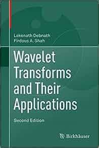 Wavelet Transforms and their Applications 1st Edition Reader