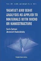 Wavelet and Wave Analysis As Applied to Materials With Micro or Nanostructure Reader