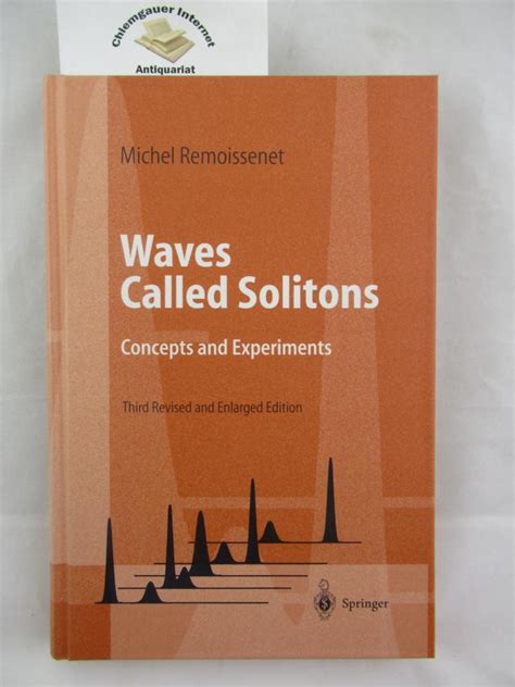 Waves Called Solitons Concepts and Experiments 3rd Edition Reader