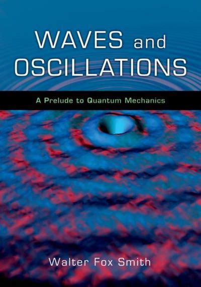 Waves.and.Oscillations.A.Prelude.to.Quantum.Mechanics Ebook Kindle Editon