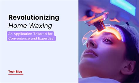 Waxe Wilson: Revolutionizing the Art of Waxing