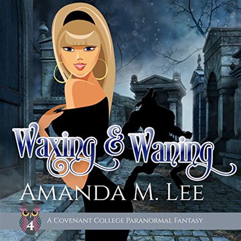 Waxing and Waning Covenant College Volume 4 Epub