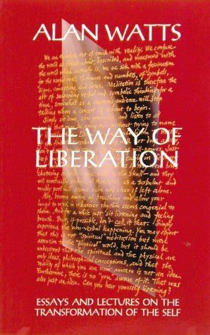 Way Of Liberation Essays And Lectures On The Transformation Of The Self Epub