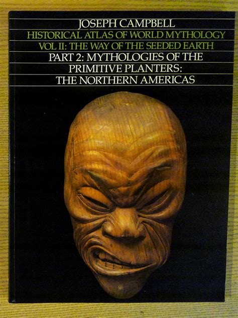 Way of the Seeded Earth Part 2 Mythologies of the Primitive Planters The Northern Americas Historical Atlas of World Mythology PDF