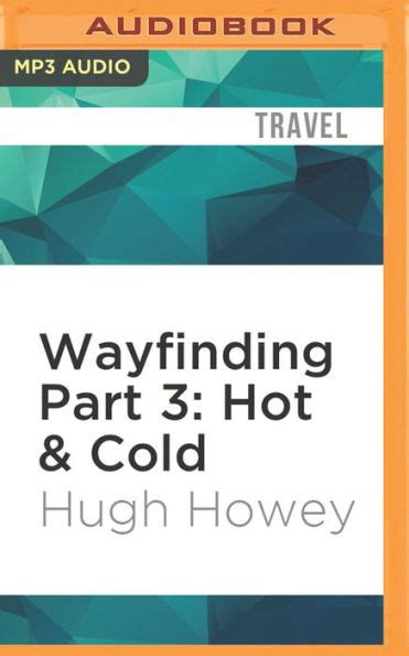 Wayfinding Part 3 Hot and Cold Kindle Single Reader