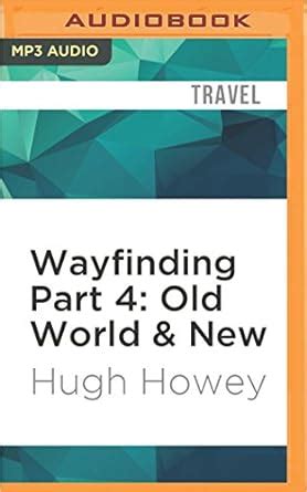Wayfinding Part 4 Old World and New Kindle Single Epub
