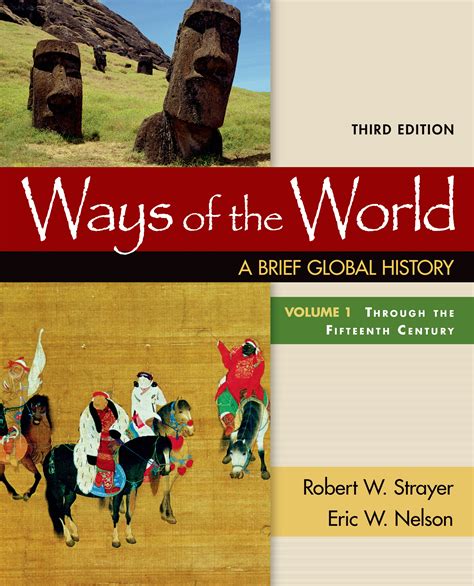 Ways of the World A Brief Global History Volume I Reader