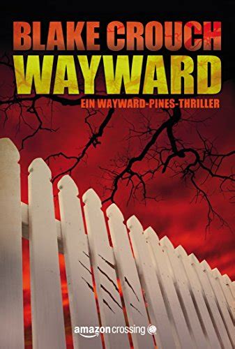 Wayward Ein Wayward-Pines-Thriller German Edition Reader