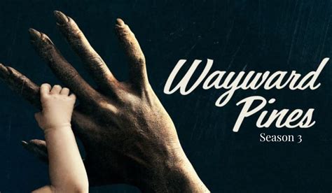 Wayward Pines 3: Unveiling the Secrets and Speculations