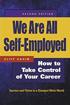 We Are All Self-Employed How to Take Control of Your Career 2nd Edition Doc