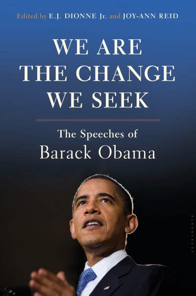 We Are the Change We Seek The Speeches of Barack Obama Kindle Editon