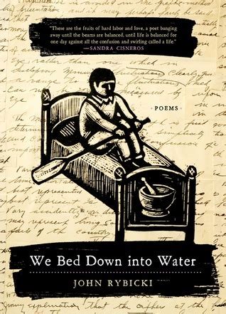 We Bed Down into Water: Poems (Triquarterly Books) Reader