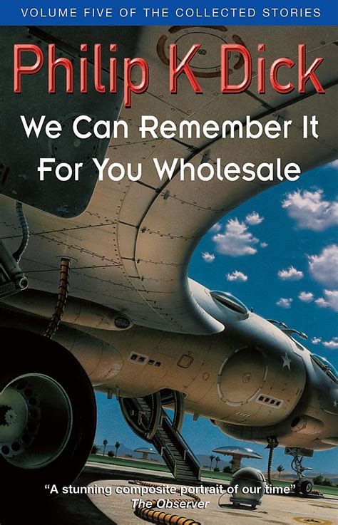 We Can Remember It for You Wholesale Movie Tie-In and Other Classic Stories by Philip K Dick Doc