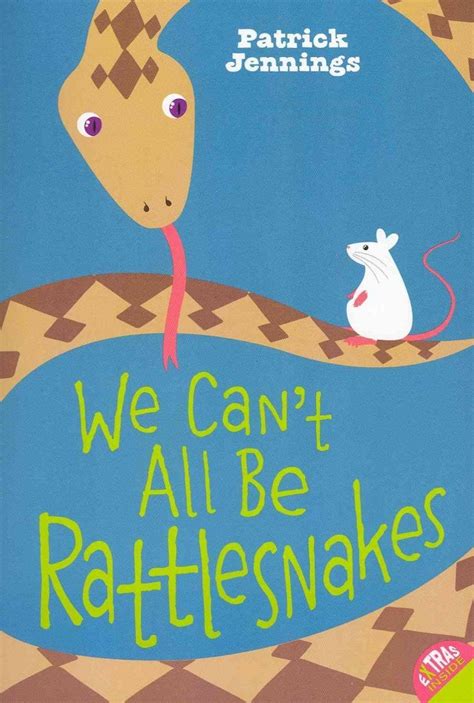 We Cant All Be Rattlesnakes Reader