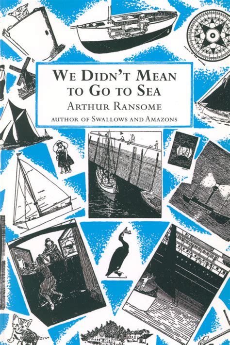 We Didn t Mean to Go to Sea Swallows and Amazons Book 7