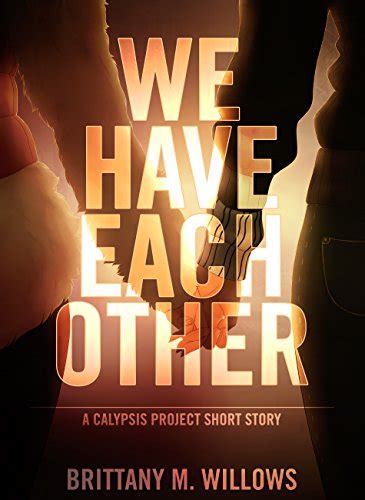 We Have Each Other A Calypsis Project Short Story Epub