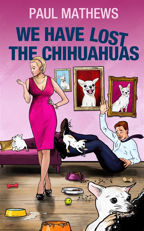 We Have Lost The Chihuahuas Doc