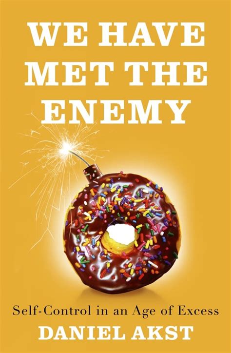 We Have Met the Enemy: Self-Control in an Age of Excess Ebook Reader
