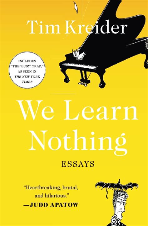 We Learn Nothing Essays Reader