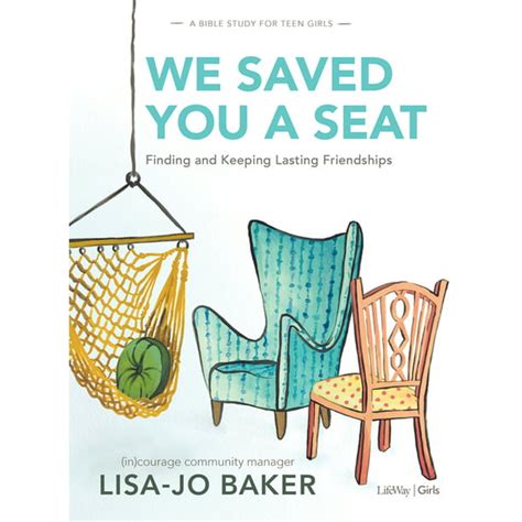 We Saved You a Seat Bible Study Book Finding and Keeping Lasting Friendships Doc